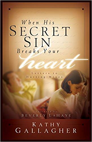 When His Secret Sin Breaks Your Heart PB - Kathy Gallagher